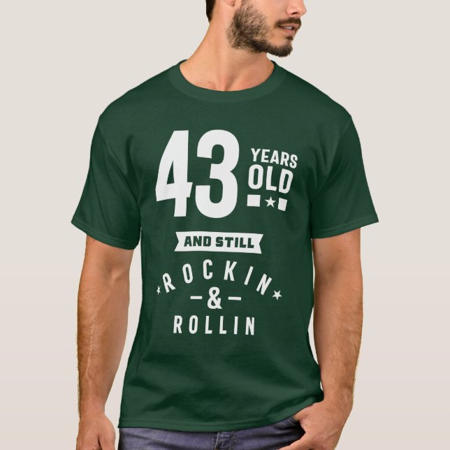 43 Year Old Gift | 43rd Birthday Gift Ideas T-Shirt (Front)