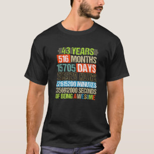 43 Years 516 Months Of Being Awesome 43Rd Birthday T-Shirt