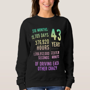 43 Years Married Funny 43rd Wedding Anniversary Sweatshirt