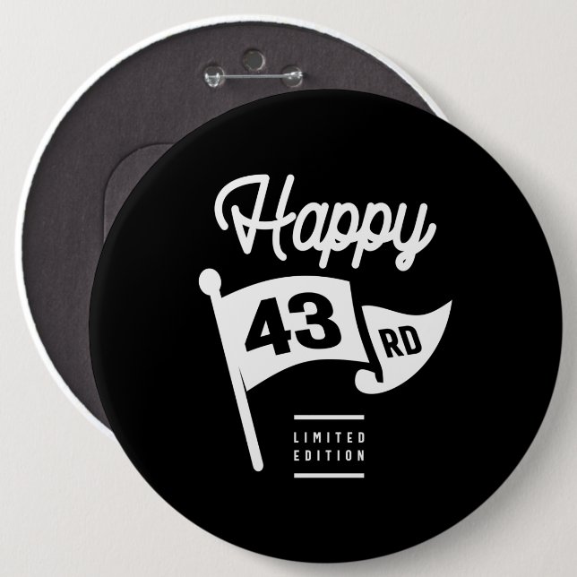 43 Years Old - 43rd Birthday Funny Gift Button (Front & Back)