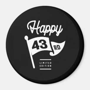 43 Years Old - 43rd Birthday Funny Gift Magnet