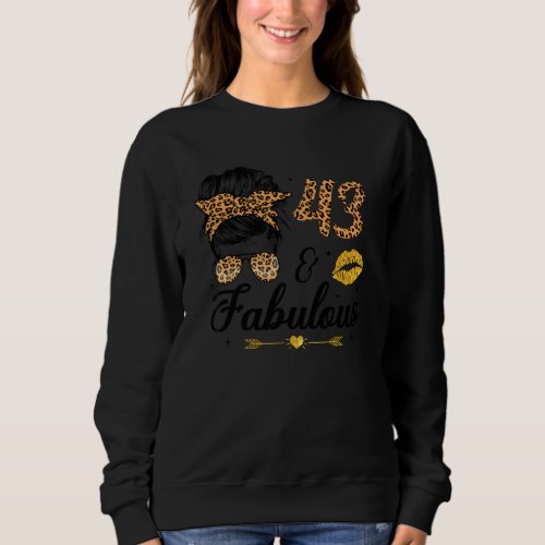 43 Years Old Fabulous Messy Bun Leopard 43rd 1979  Sweatshirt