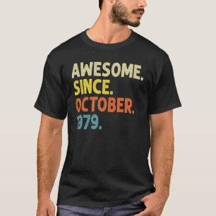 43 Years Old Funny Awesome Since October 1979 43rd T-Shirt