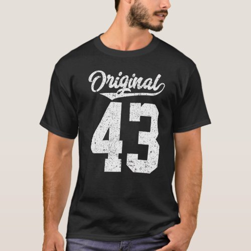 43rd Birthday and Original fourty three T_Shirt