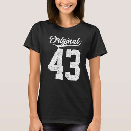 43rd Birthday and Original fourty three T_Shirt