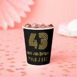 [ Thumbnail: 43rd Birthday: Art Deco Inspired Look “43” & Name Paper Cups ]
