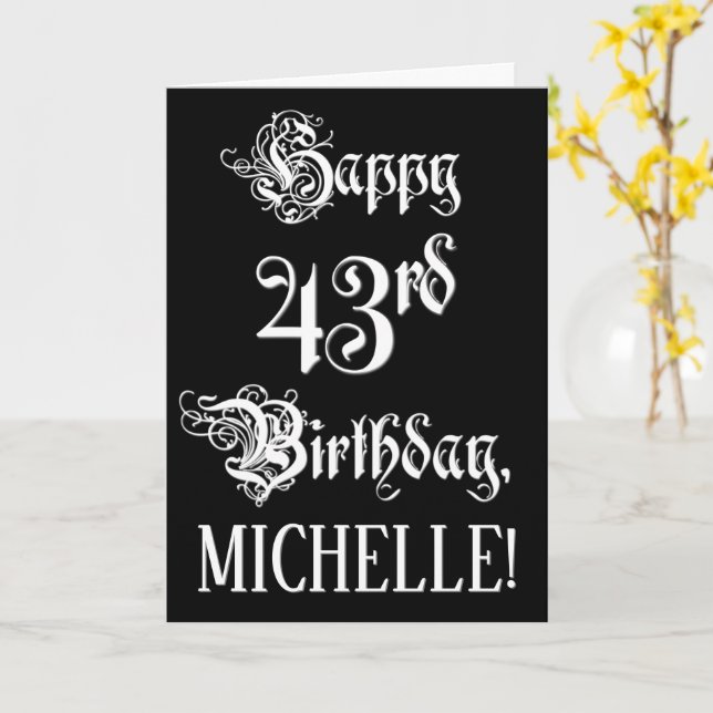 43rd Birthday: Fancy, Elegant Script + Custom Name Card (Yellow Flower)