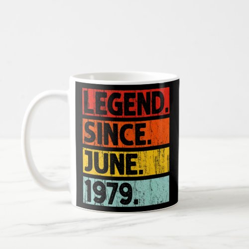 43rd Birthday  Legend Since June 1979 43 Years Old Coffee Mug