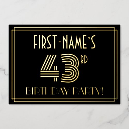 43rd Birthday Party  Art Deco Style 43  Name Foil Invitation