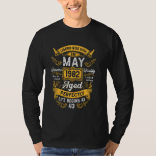 43rd Birthday The Real Legends May 1982 43 Years O T-Shirt