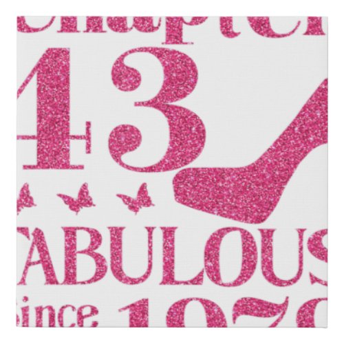 43th Birthday Chapter 43 Fabulous Since 1979  Faux Canvas Print