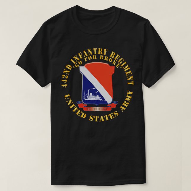 442nd Infantry Regiment DUI Go for Broke X T-Shirt (Design Front)
