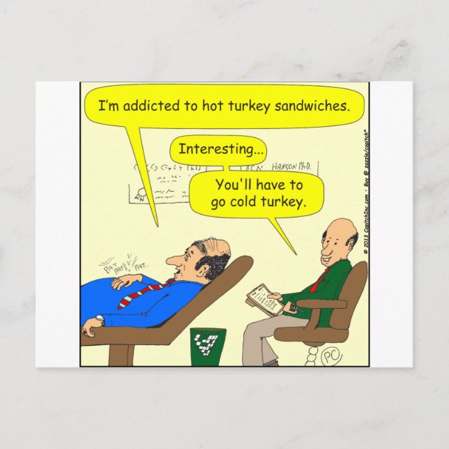 444 cold turkey Cartoon Postcard (Front)
