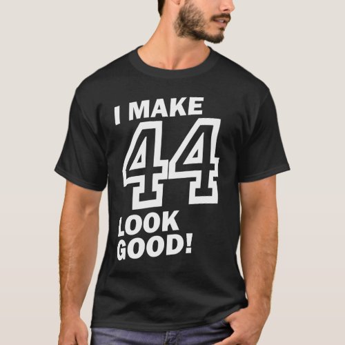 44 Birthday Gift T_Shirt
