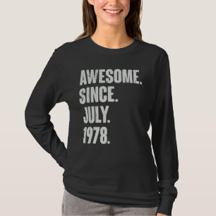 44 Year Old 44th Birthday Awesome Since July 197 T-Shirt