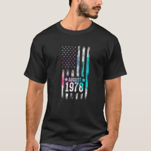 44 Year Old, August 1978 American Flag 44Th Birthd T-Shirt