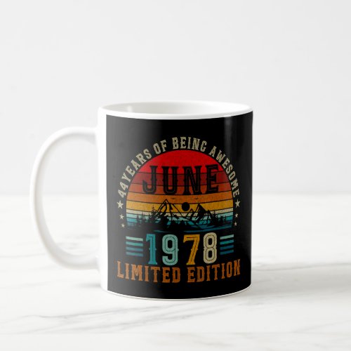 44 Year Old  June 1978  44th Birthday  Coffee Mug