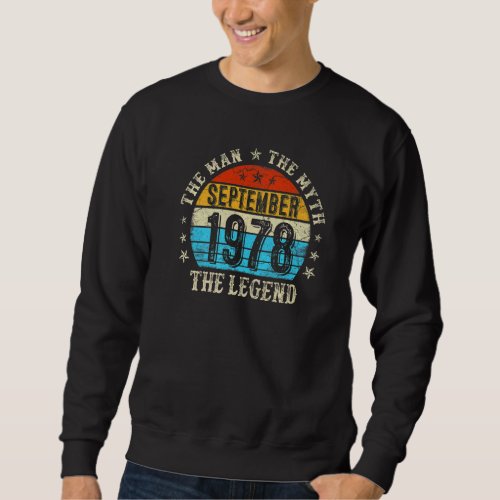 44 Year Old The Man Myth Legend September 1978 44t Sweatshirt