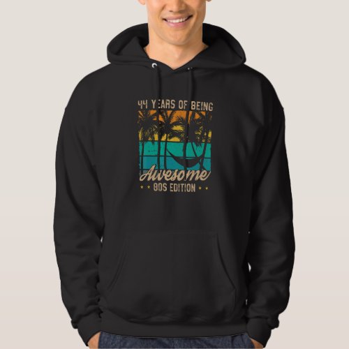 44 Years Of Being Awesome 80s Edition 44th Birthda Hoodie