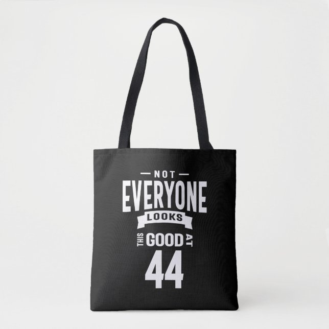44 Years Old - 44th Birthday Funny Gift Tote Bag (Front)