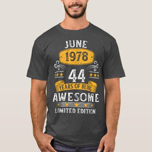 44 Years Old Awesome Since June 1978 44th Birthday T_Shirt