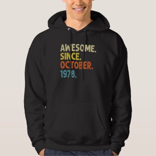 44 Years Old  Awesome Since October 1978 44th Birt Hoodie