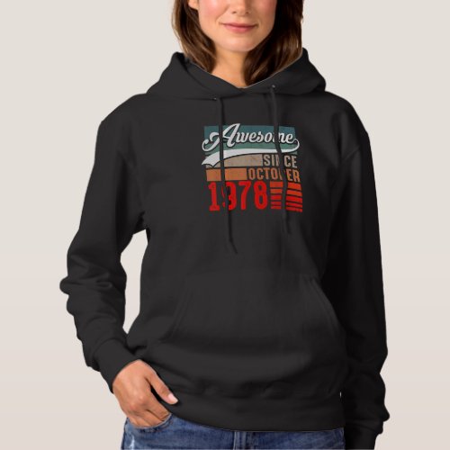 44 Years Old  Awesome Since October 1978 44th Birt Hoodie