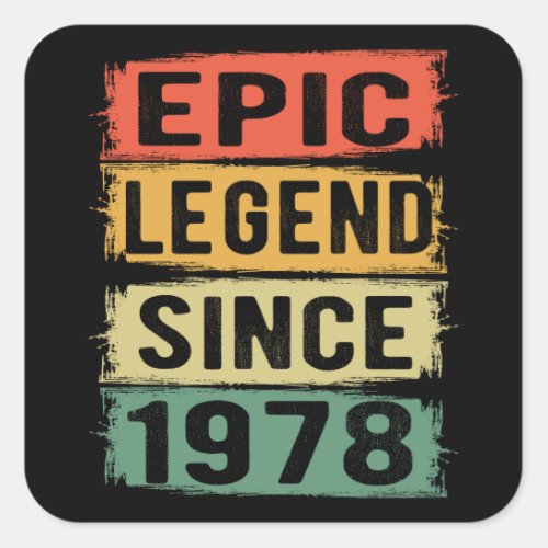 44 Years Old Bday 1978 Epic Legend 44th Birthday Square Sticker
