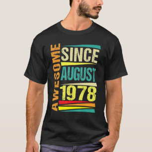 44 Years Old Legend Since August 1978 44th Birthd T-Shirt