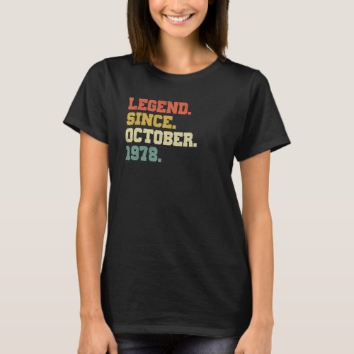 44 Years Old  Legend Since October 1978 44th Birth T_Shirt