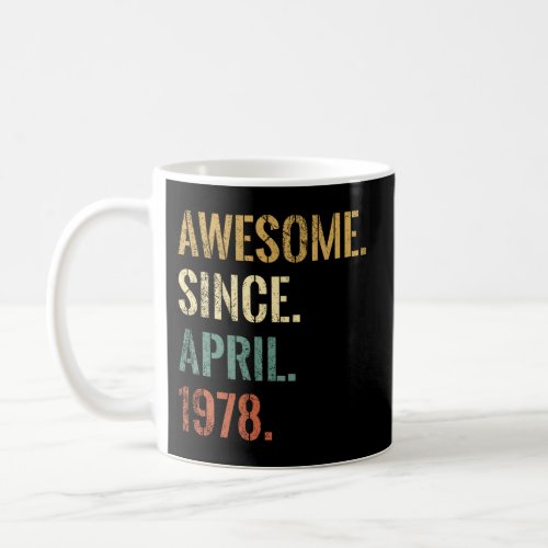 44Th 44 Awesome Since April 1978 Coffee Mug