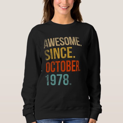 44th Birthday  44 Year Old Awesome Since October 1 Sweatshirt