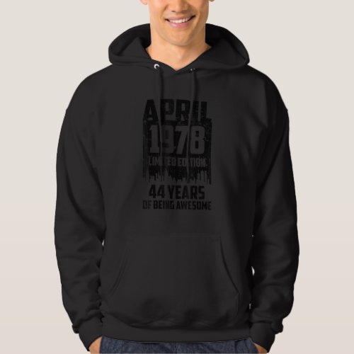 44th Birthday 44 Years Awesome Since April 1978 Vi Hoodie