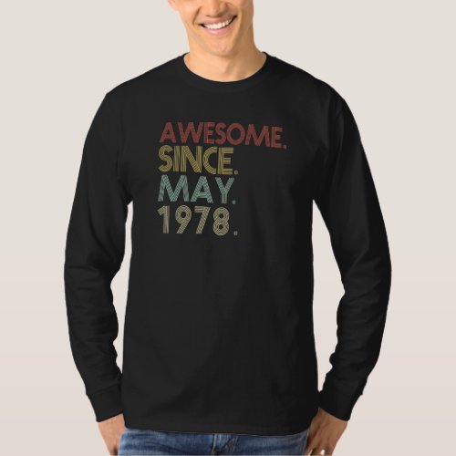 44th Birthday  44 Years Old Awesome Since May 1978 T_Shirt