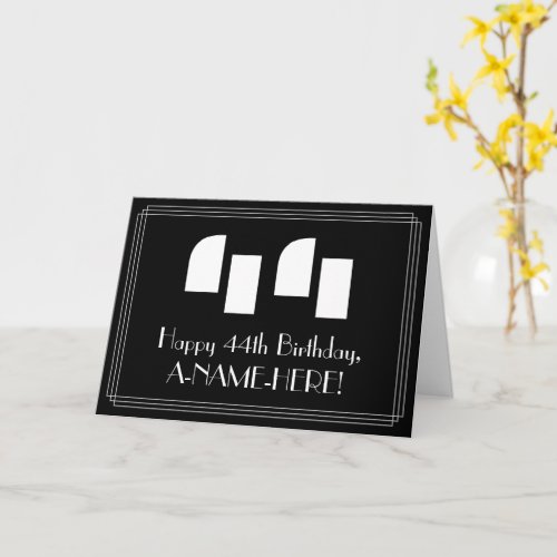 44th Birthday Art Deco Inspired Look 44  Name Card