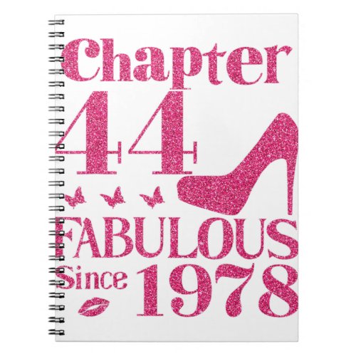 44th Birthday Chapter 44 Fabulous Since 1978  Notebook