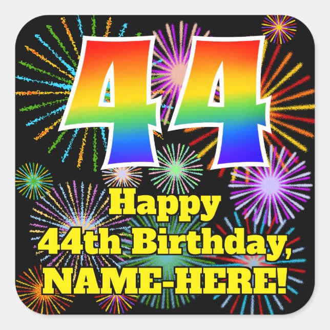 44th Birthday: Fun Fireworks Look, Rainbow # 44 Square Sticker (Front)