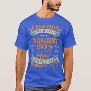 44th Birthday Gift Legends Born In August 1979 44 T-Shirt