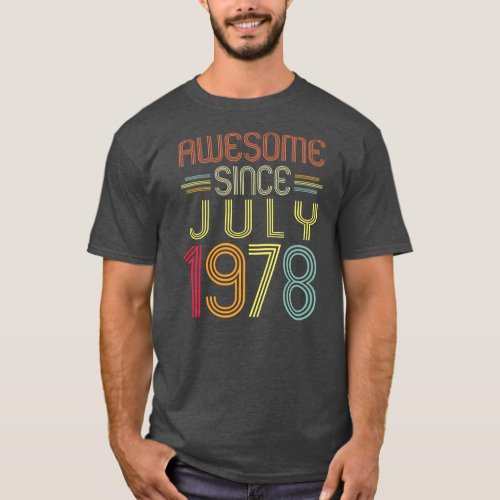 44th Birthday Gifts Awesome Since July 1978 44 T_Shirt