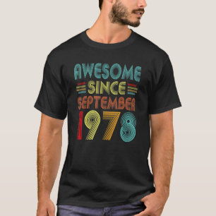 44th Birthday Idea Awesome Since September 1978 44 T-Shirt