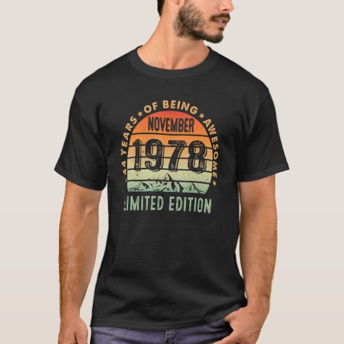 44th Birthday Idea November 1978 44 Years Old T_Shirt