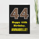 [ Thumbnail: 44th Birthday: Name, Faux Wood Grain Pattern "44" Card ]