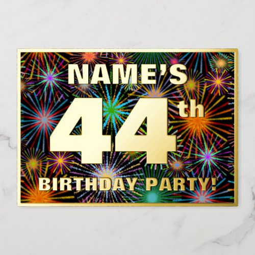 44th Birthday Party  Fun Colorful Fireworks Look Foil Invitation