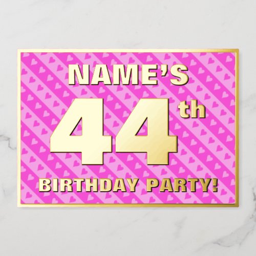 44th Birthday Party  Fun Pink Hearts and Stripes Foil Invitation
