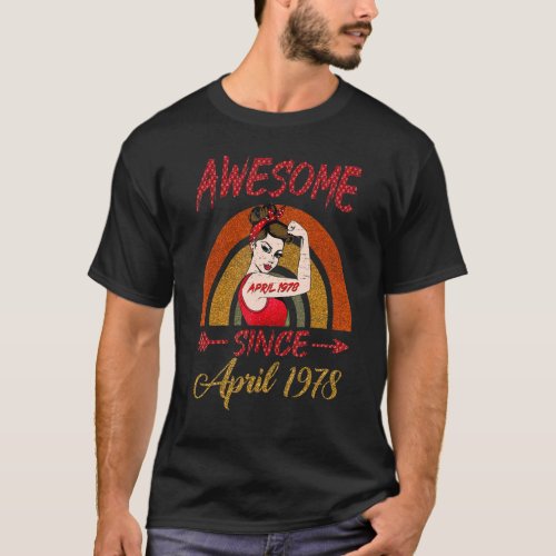 44th Birthday Queen Awesome Since April 1978 Rainb T_Shirt