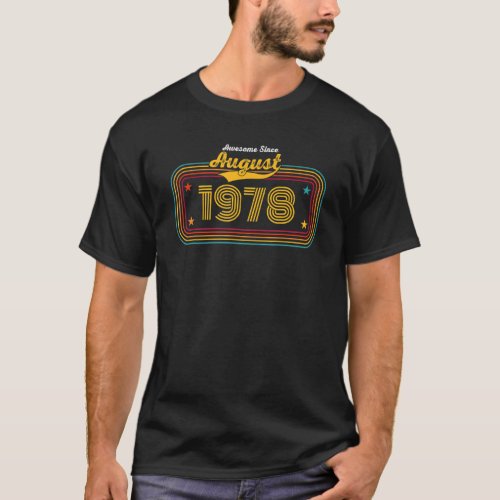 44th Birthday Vintage Awesome Since August 1978 T_Shirt