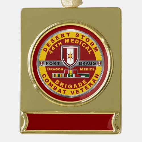 44th Medical Brigade Desert Storm Veteran Gold Plated Banner Ornament