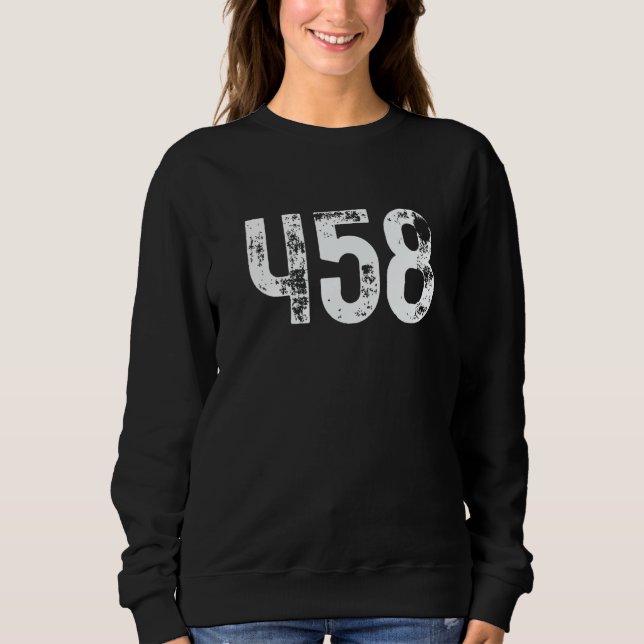 458 Area Code Eugene OR Mobile Telephone Area Code Sweatshirt (Front)