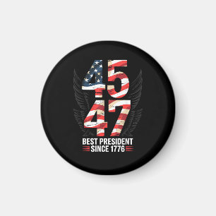 45 47 Best President Since 1776 Patriotic Magnet