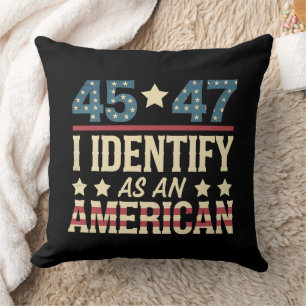45 47 I Identify As An American Flag Trump Vintage Throw Pillow